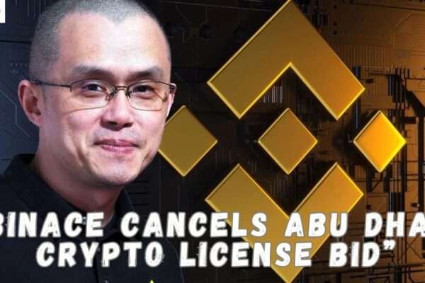 Binance Abandons Abu Dhabi Crypto Licensing Bid